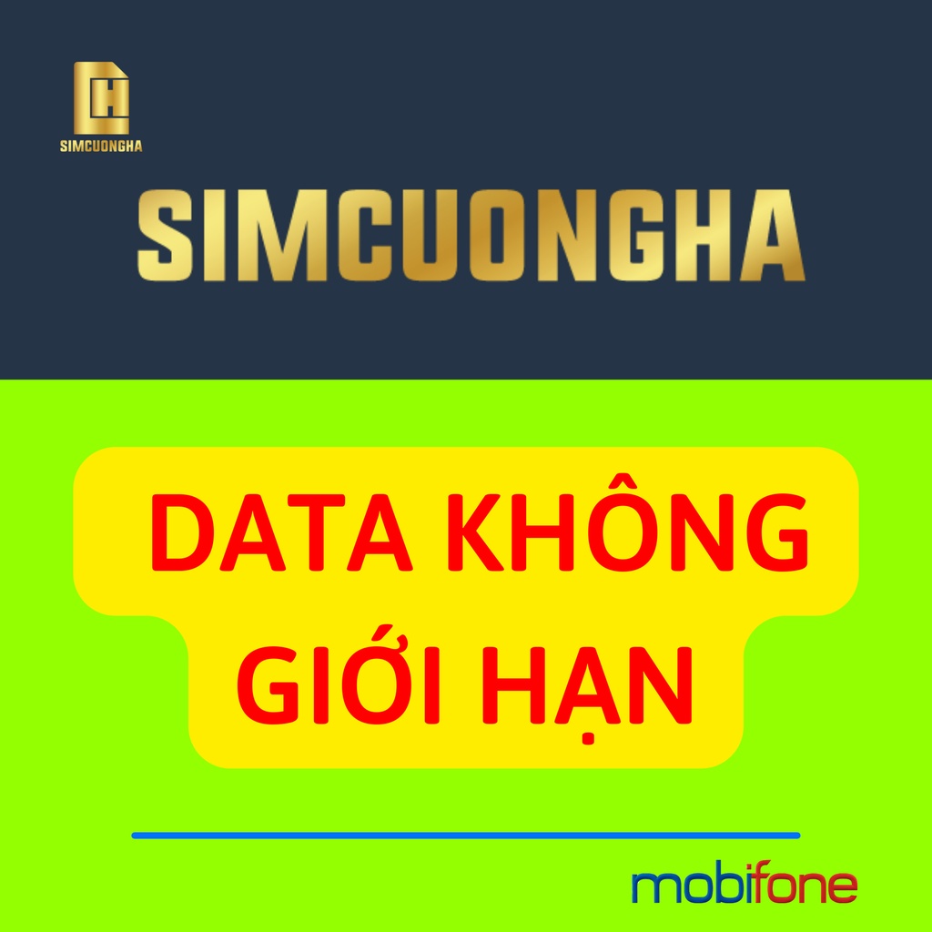 Sim 4g mobifone DTHN sim mạng mobifone không giới hạn dung lượng, không phải nạp tiền - SIMCUONGHA