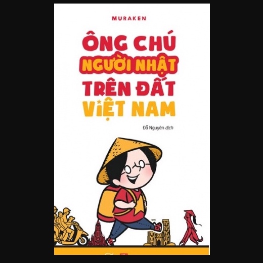 Sách Ông chú người Nhật trên đất Việt Nam - Cuộc sống diệu kỳ tại Việt Nam của ông chú người Nhật qv