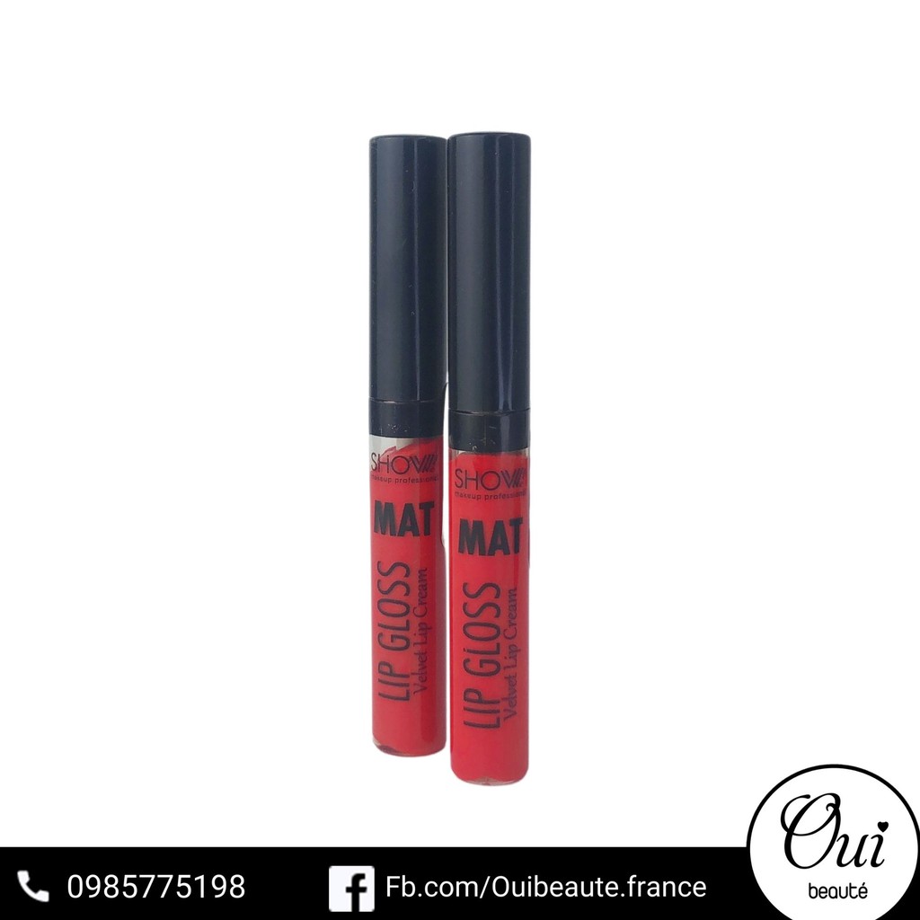 Son kem Show Mat Lip Gloss đủ màu Ouibeaute