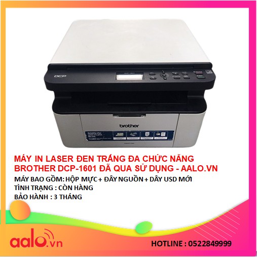 MÁY IN LASER ĐEN TRẮNG ĐA CHỨC NĂNG BROTHER DCP-1601 ĐÃ QUA SỬ DỤNG - AALO.VN
