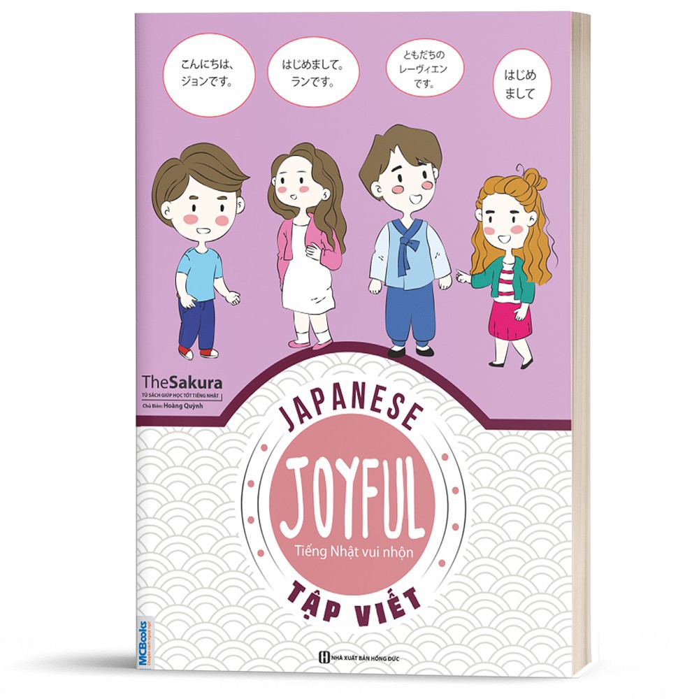 Sách MCBooks - Joyful Japanese - Tiếng Nhật Vui Nhộn - Tập Viết