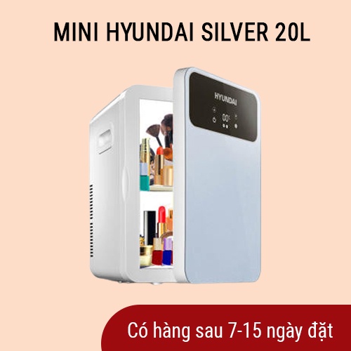 Tủ Lạnh Mini Hyundai Chính Hãng-Màn Led Cảm Ứng, Nóng Lạnh 2 Chiều, Bảo Quản Mỹ Phẩm, Sữa Cho Bé - Dùng Được Cho Xe Hơi