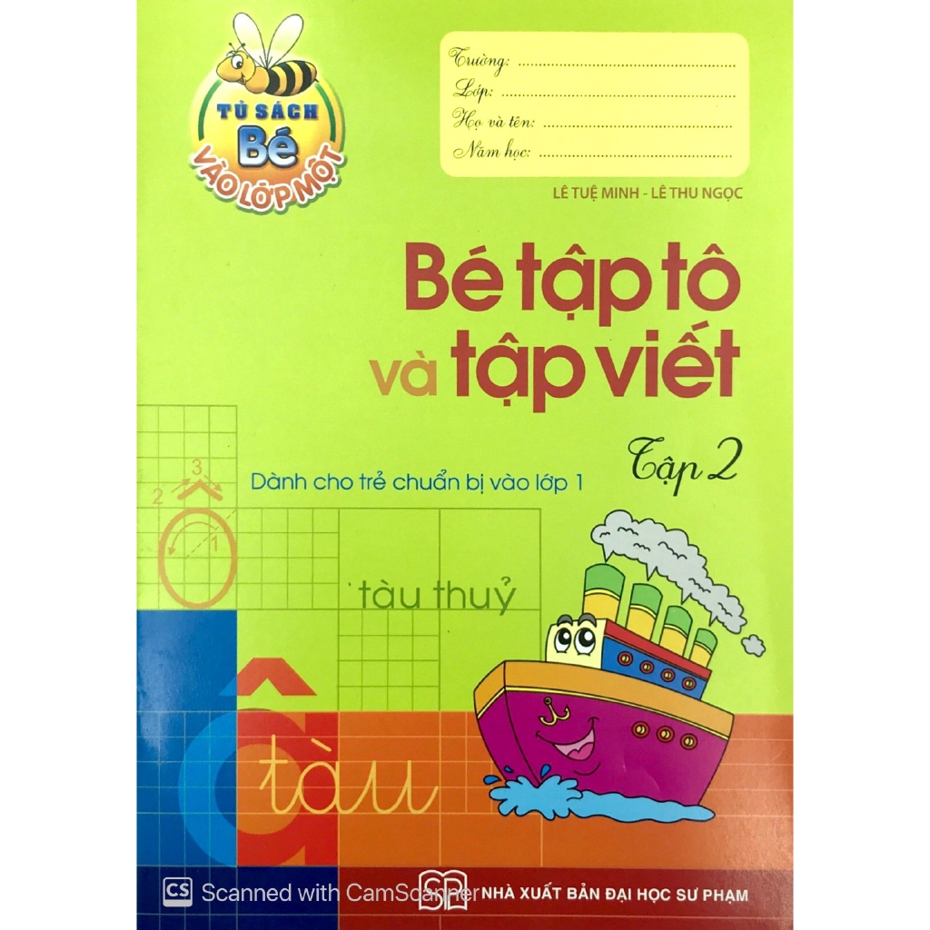 Sách - Tủ Sách Cho Bé Vào Lớp 1 - Bé Tập Tô &amp; Tập Viết (Tập 2)