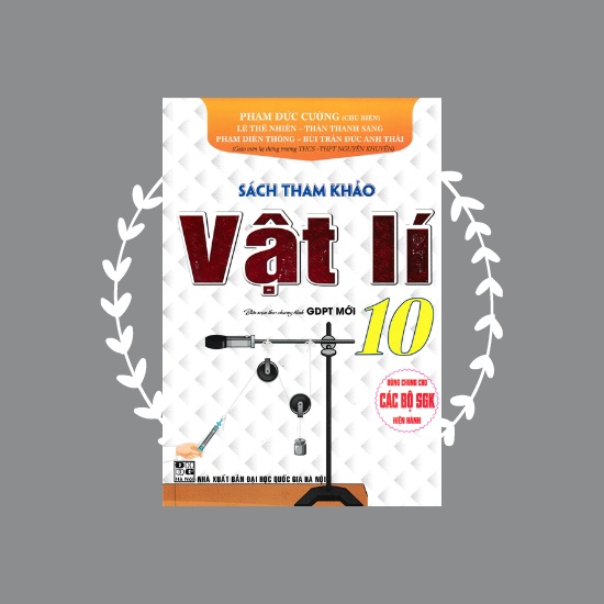 Sách tam khảo vật lí lớp 10 (dùng chung cho các bộ SGK hiện hành)