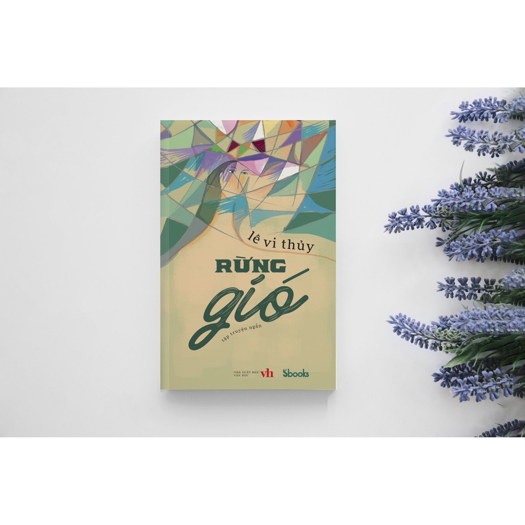 Sách - Truyện ngắn: Rừng gió (Lê Vi Thủy)