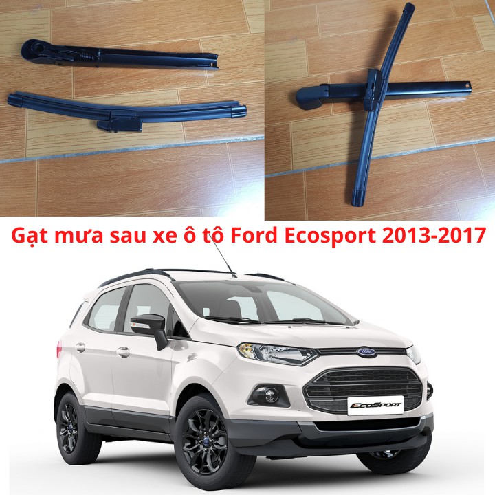 Bộ Cần Và Chổi Gạt Mưa Sau Cho Dòng Xe Ford Ecosport 2013-2017