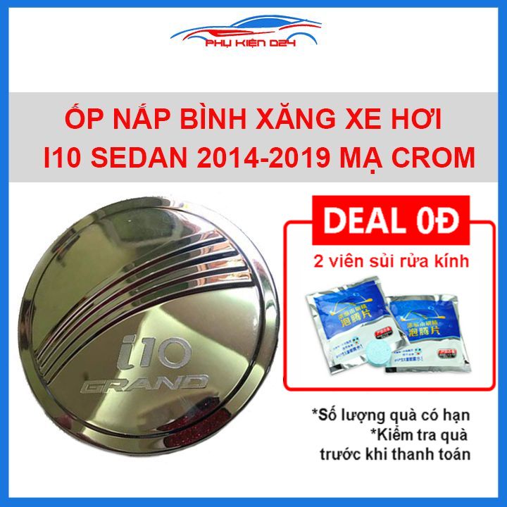 Ốp nắp bình xăng Grand i10 2014-2015-2016-2017-2018-2019 Sedan mạ crom chống trầy trang trí ô tô