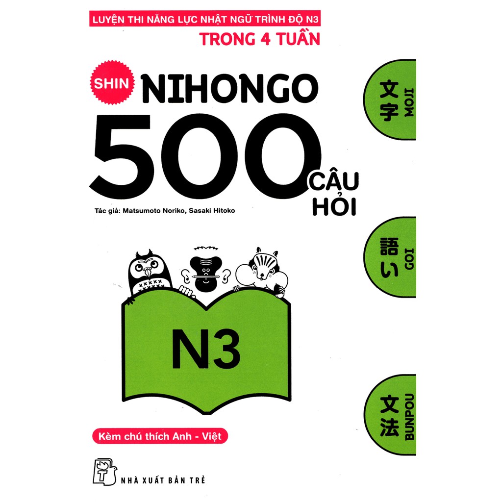 Sách - Shin Nihongo - 500 Câu Hỏi Luyện Thi Năng Lực Nhật Ngữ Trình Độ N3