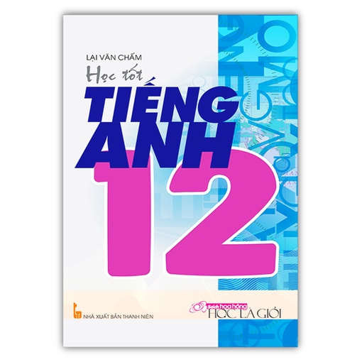Sách - Học Tốt Tiếng Anh Lớp 12