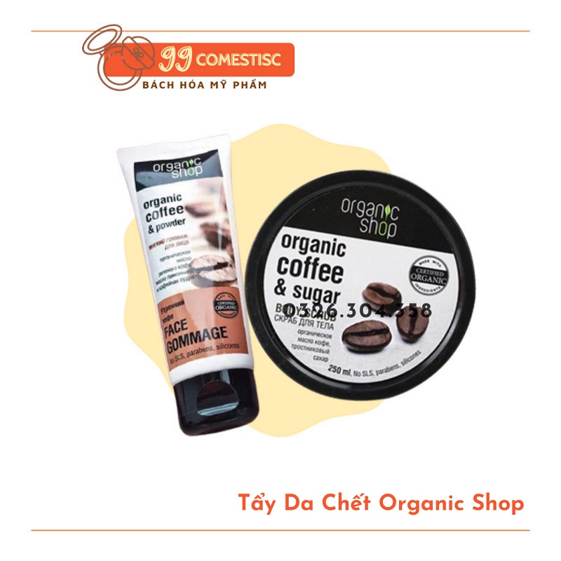 Kem Tẩy Da Chết Body Cafe Organic Shop Crub [Chính Hãng 100%] Sản phẩm thần thánh hiệu quả đến bất ngờ, làn da tươi mới