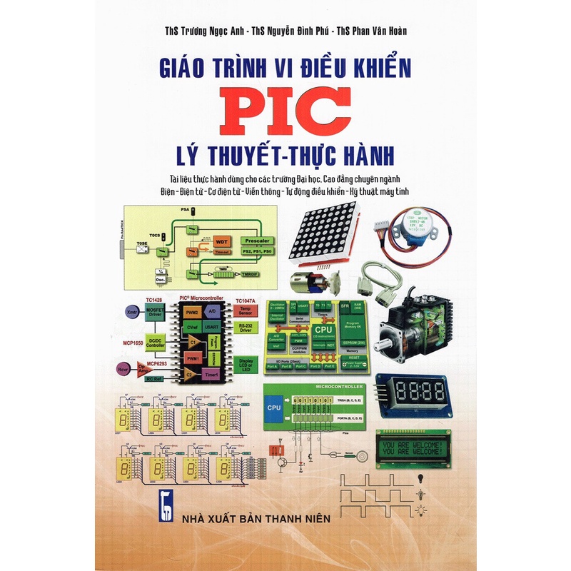 Sách Giáo Trình Vi Điều Khiển PIC - Lý Thuyết Và Thực Hành