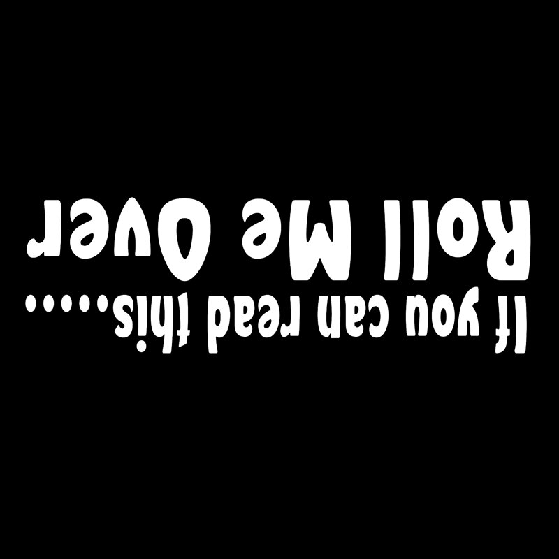 Miếng sticker &quot;If You Can Read This Roll Me Over&quot; dán trang trí ô tô chống thấm độc đáo 18cmx5.5cm