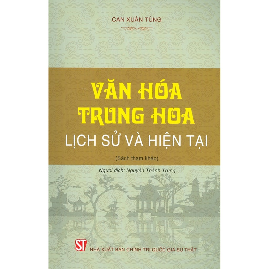 Sách - Văn Hóa Trung Hoa - Lịch Sử Và Hiện Tại