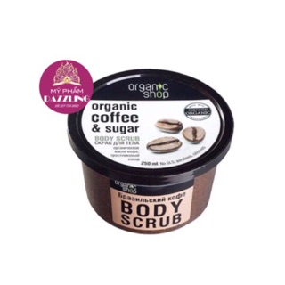 Tẩy Da Chết Body Cà Phê Organic Shop 250ml