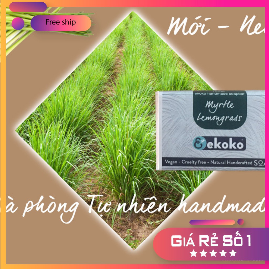 SOAP XÀ BÔNG TỰ NHIÊN XÀ PHÒNG TỰ NHIÊN HƯƠNG SẢ CHANH CAO CẤP MYRTLE LEMONGRASS 100GR