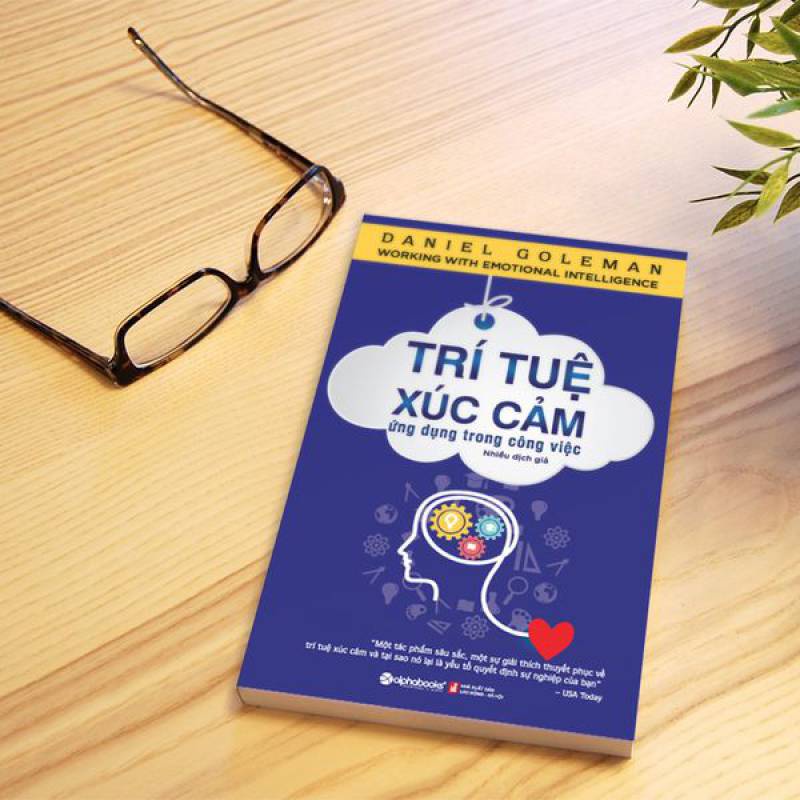 Sách - Trí Tuệ Xúc Cảm - Ứng Dụng Trong Công Việc (Tái Bản 2021)
