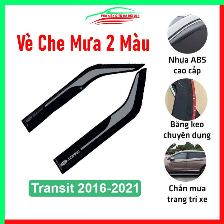 Vè che mưa cho xe ô tô TRANSIT 2016-2021 bản 2 màu vân gồ