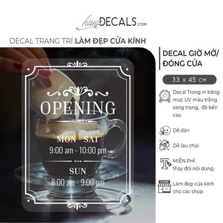 Decal Trang Trí Làm Đẹp Cửa Kính HanaDecals. Giờ Mở Cửa - Opening Hours. Tặng kèm thẻ nhựa. Mẫu CN01