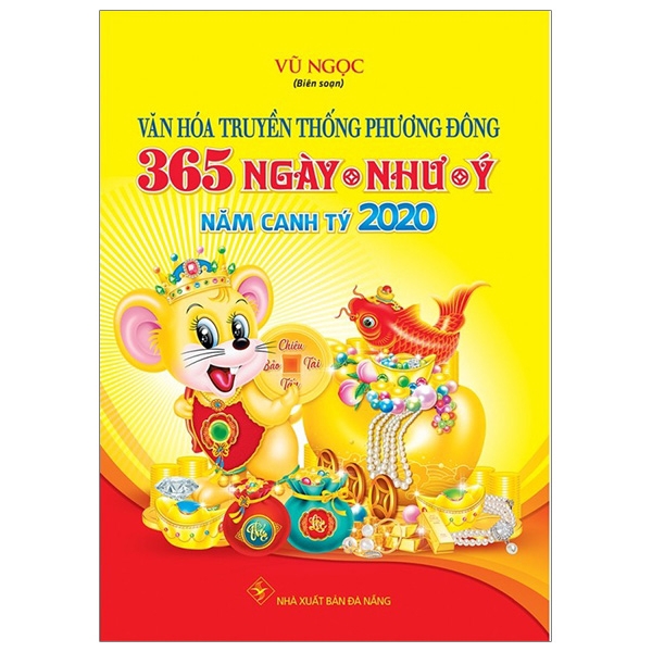 Sách - Văn Hóa Truyền Thông Phương Đông - 365 Ngày Như Ý - Năm Canh Tý 2020