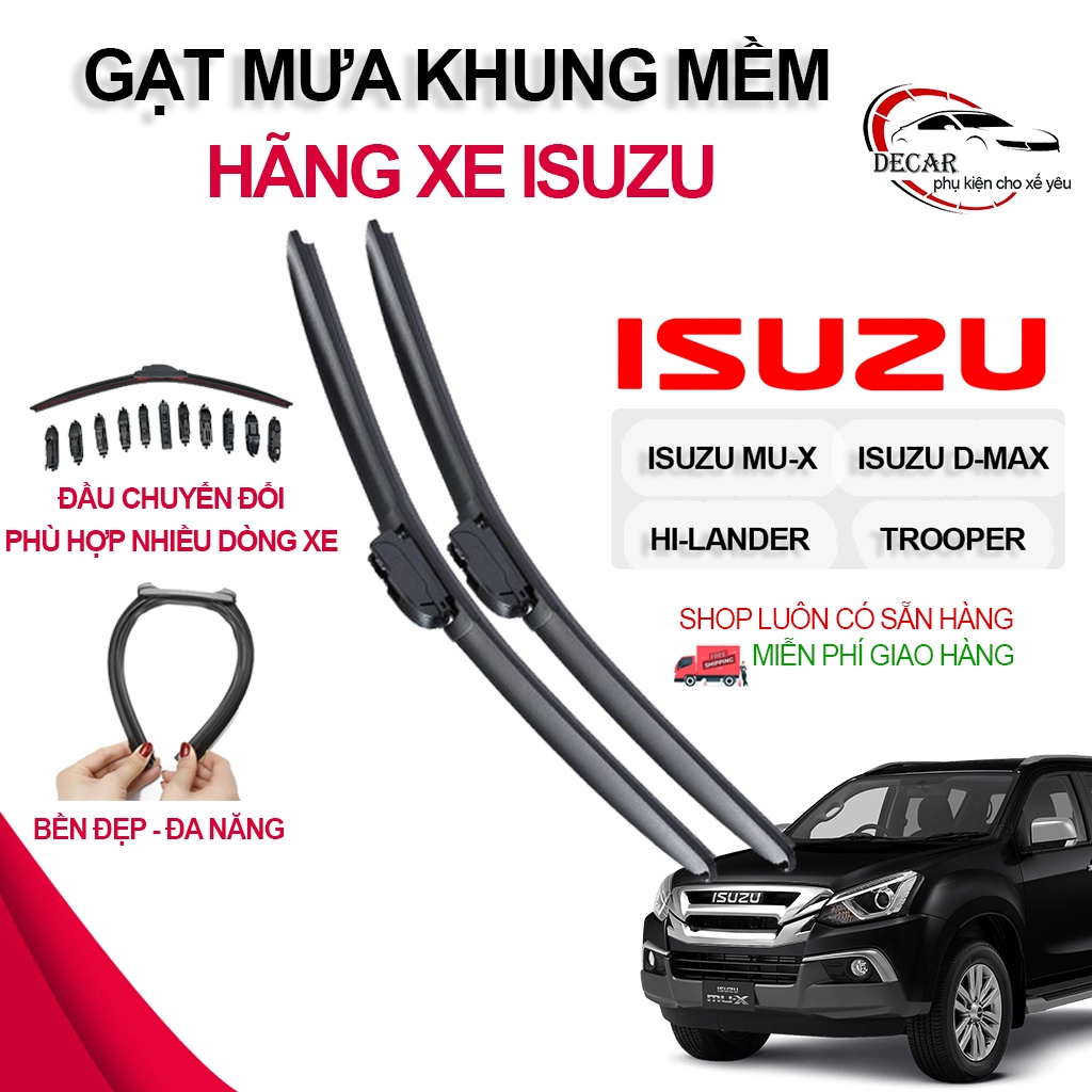 Gạt mưa khung mềm xe Isuzu MU-X, D-MAX, HI-LANDER, TROOPER thanh chổi cần gạt mưa silicon mềm không xương