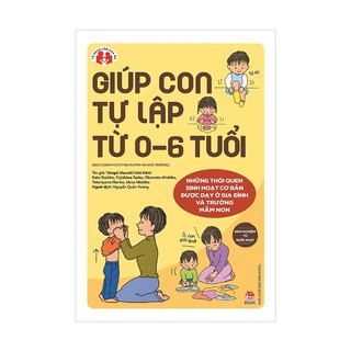 Sách - Giúp Con Tự Lập Từ 0-6 Tuổi - 9786042121361