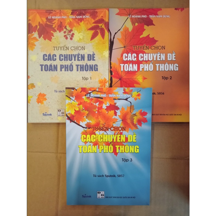 Sách - Tuyển Chọn Các Chuyên Đề Toán Phổ Thông (Tập 1 + Tập 2 + Tập 3)