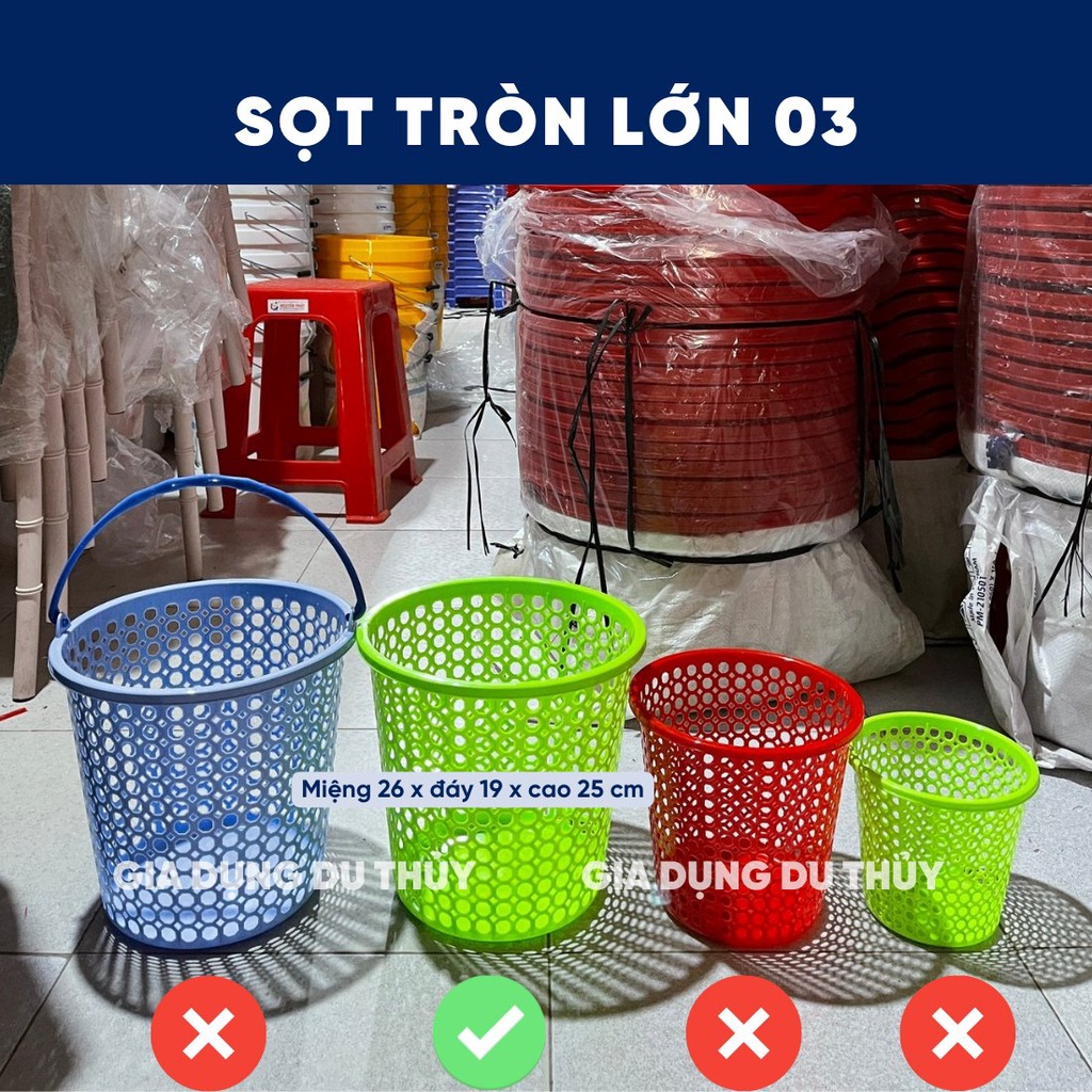 Sọt nhựa tròn không quai, có quai Châu Hưng, cỡ nhí, nhỏ, lớn, lớn quai đủ size, màu đỏ, xanh lá, dương, hồng bền đẹp