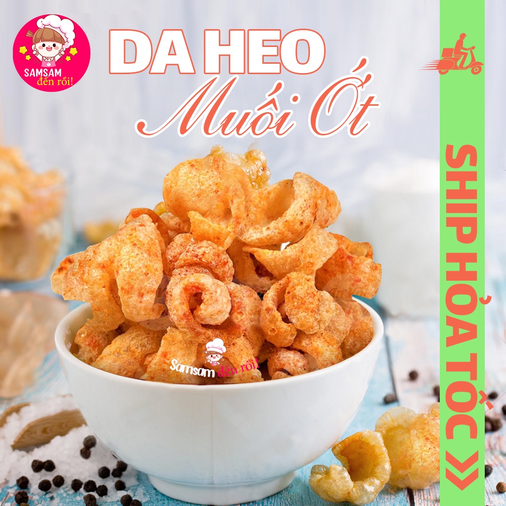 Da Heo Muối Ớt 150G Ăn Vặt Ngon Giao Hàng Siêu Tốc Samsam đến rồi
