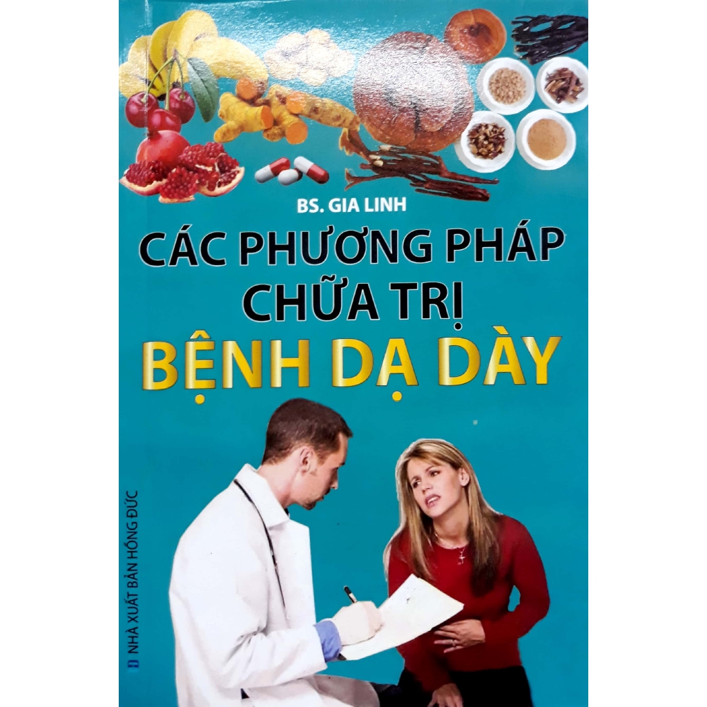 Sách - Các Phương Pháp Chữa Trị - Bệnh Dạ Dày