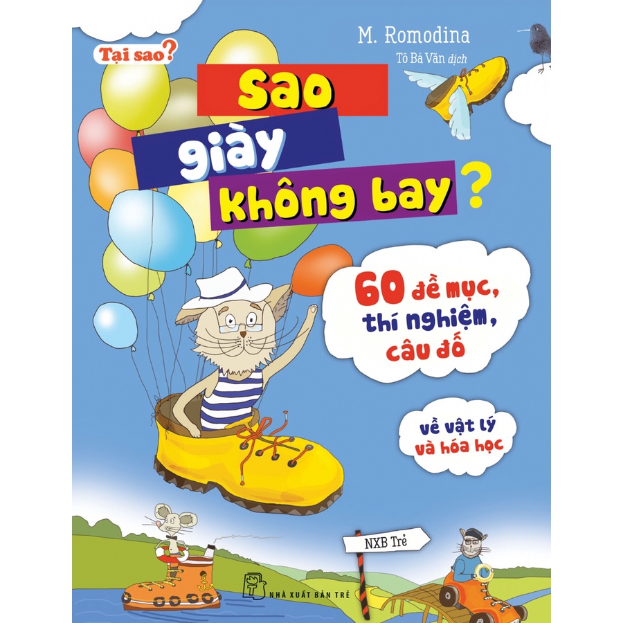 Sách NXB Trẻ Tại sao? Sao giày không bay?