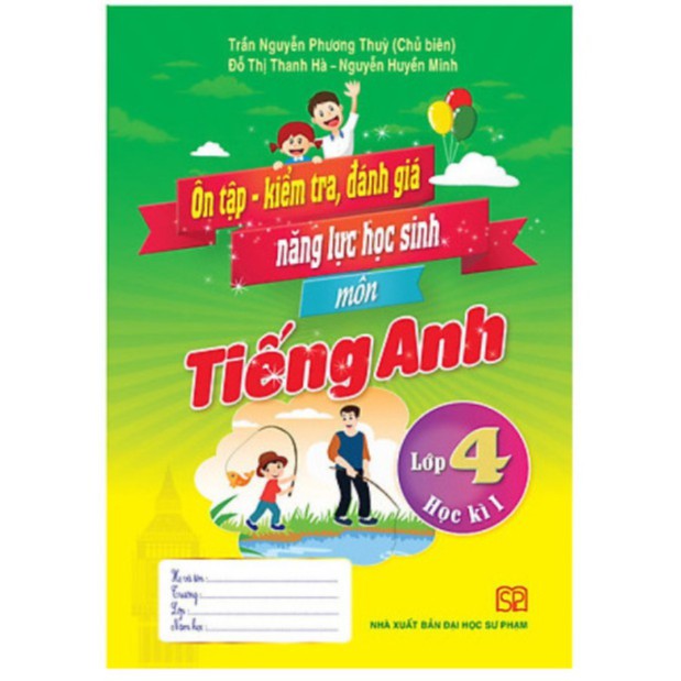 Sách - Ôn tập kiểm tra đánh giá năng lực học sinh môn Tiếng Anh lớp 4 tập 1