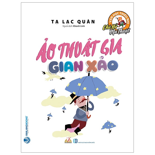 Sách - Chú Hổ Ma Thuật: Ảo Thuật Gia Gian Xảo