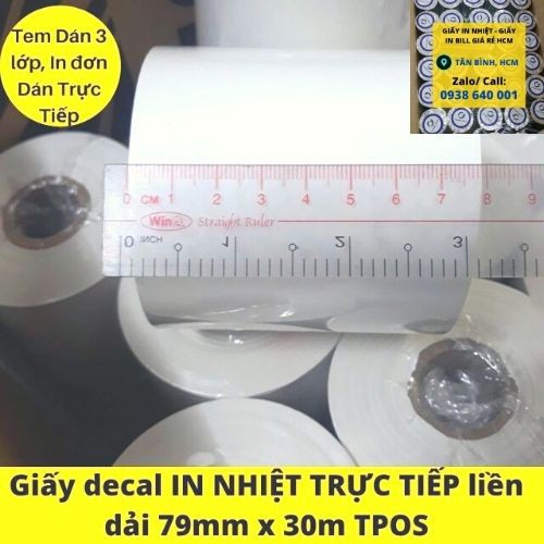 Giấy decal IN NHIỆT TRỰC TIẾP liền dải 79mm x 30m TPOS