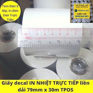 Mua Giấy decal IN NHIỆT TRỰC TIẾP liền dải 79mm x 30m TPOS