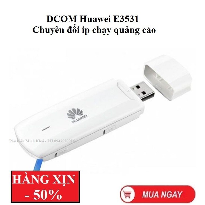 USB DCOM HUAWEI E3531 -Chuyên đổi IP- 21.6Mbps-Tốc Độ Tàu Điện