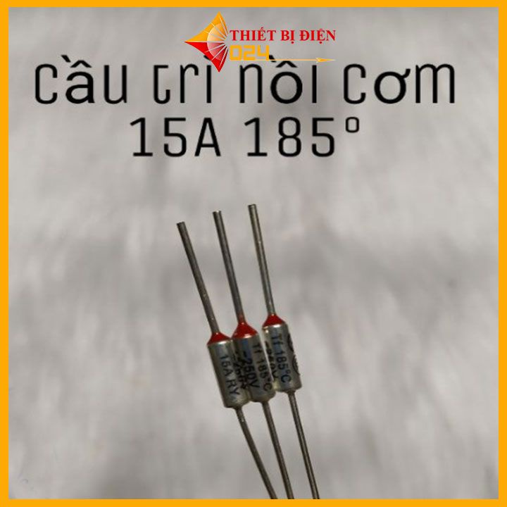Cầu chì nồi cơm - trở nồi cơm 10A -15A 165° 185° 250°