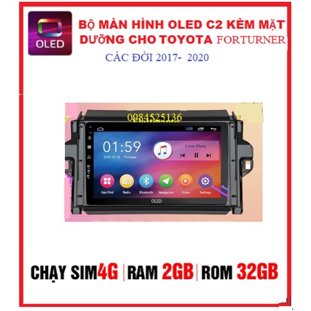 Màm hình oled c2 new 2021 kèm mặt dưỡng cho xư FORTURNER đời 2017-2020,phụ tùng ô tô,đầu dvd các loại