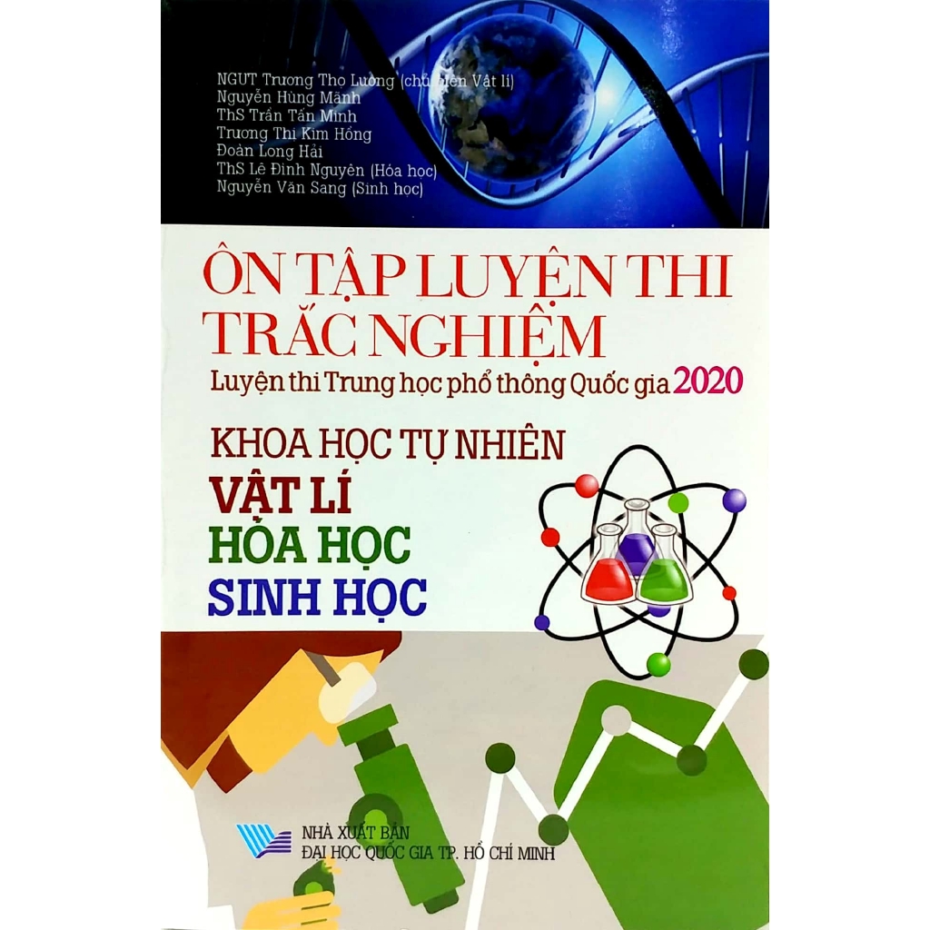 Sách - Ôn Tập Luyện Thi Trắc Nghiệm Luyện Thi THPT Quốc Gia 2020 - Khoa Học Tự Nhiên