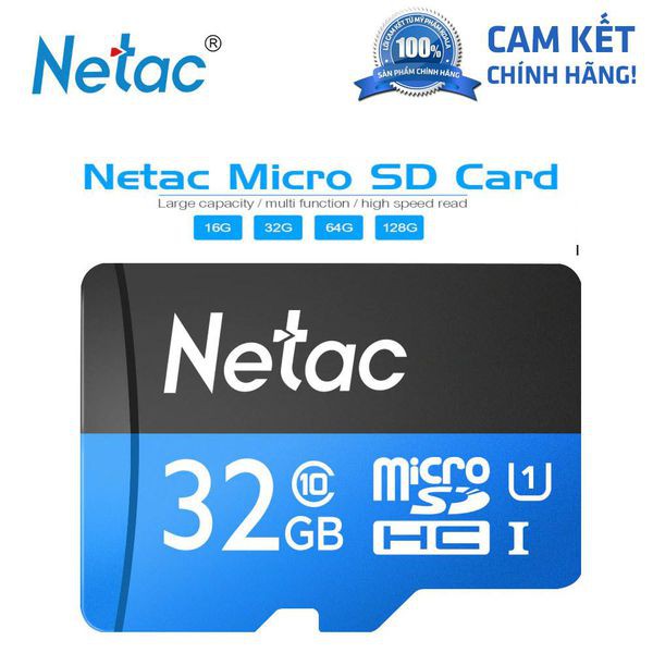 Thẻ nhớ microSD (Chính hãng) Netac 32GB class 10, tốc độ đọc 80 - 100mb/s, tốc độ ghi 10mb/s. Ghi hình 4k