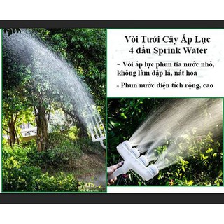 Vòi Tưới Cây Áp Lực 4 đầu Sprink Water
