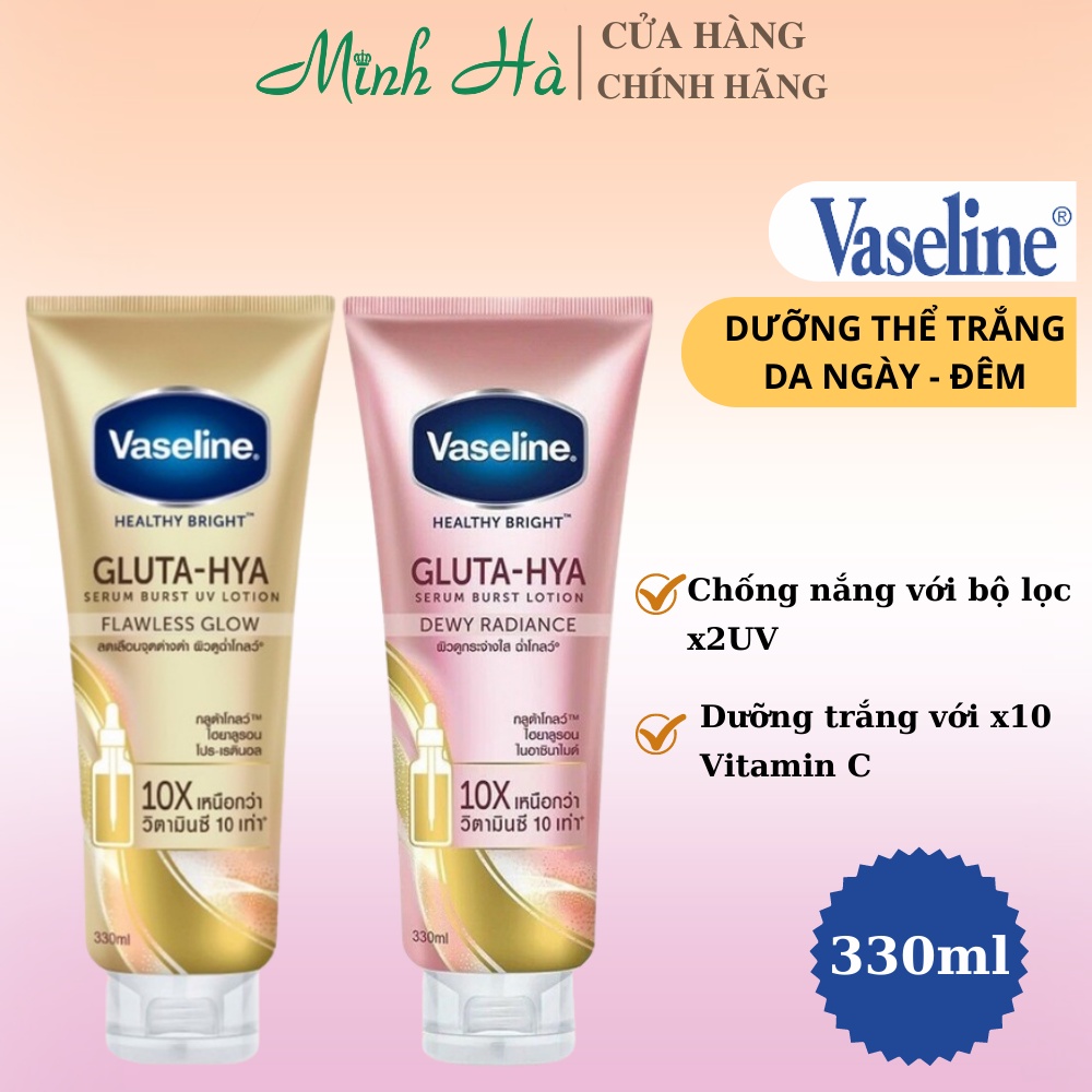 Sữa dưỡng thể Vaseline Healthy Bright Gluta HYA Serum Burst Lotion 10X Thái Lan 330ml da mờ thâm, bật tone trắng sáng