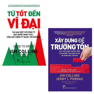 Sách: Combo Từ Tốt Đến Vĩ Đại, Xây Dựng Để Trường Tồn