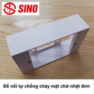 Đế nổi cao,thấp SINO (dùng gắn mặt hoặc ổ cắm trong shop)Tuấn Yến