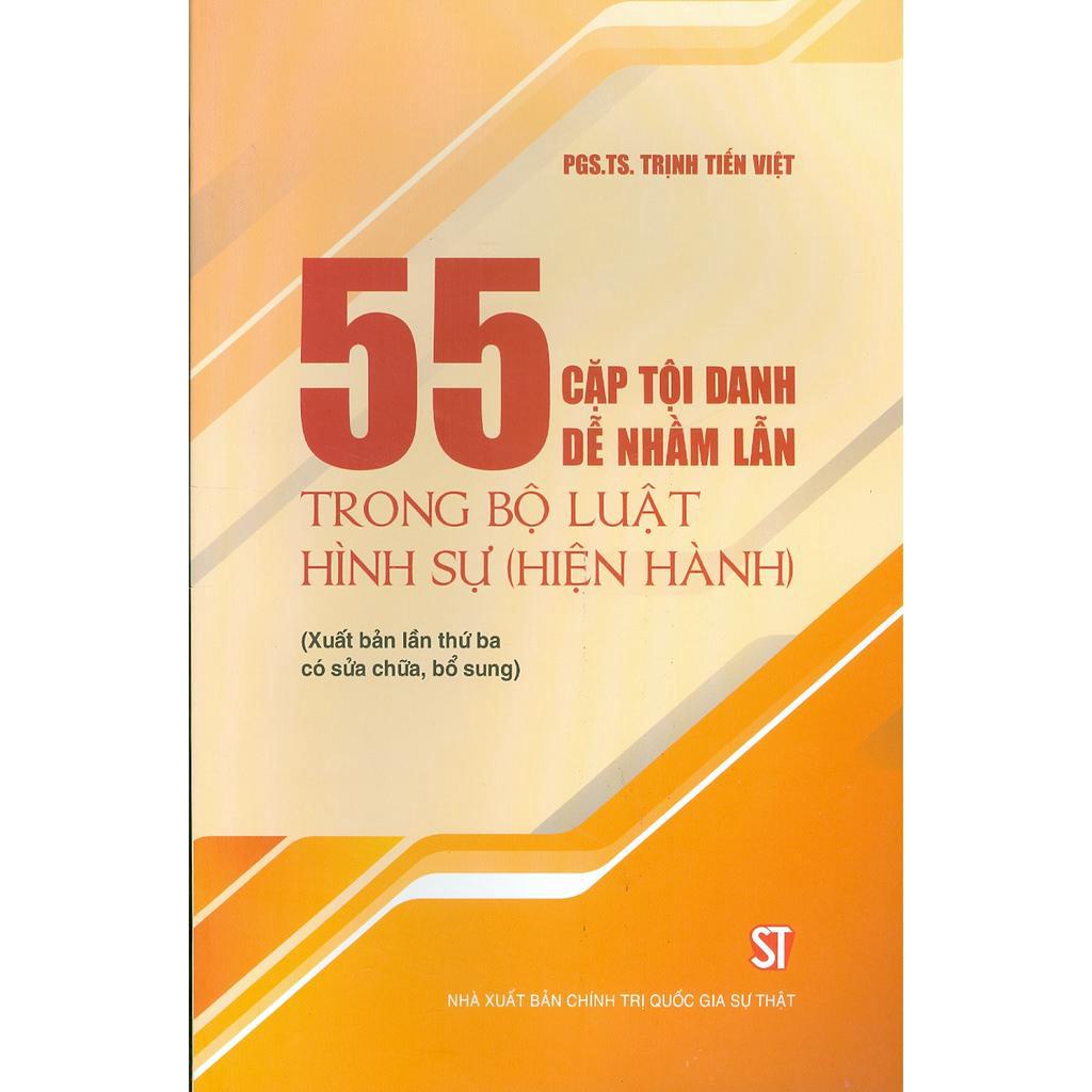 Sách - 55 Cặp Tội Danh Dễ Nhầm Lẫn Trong Bộ Luật Hình Sự