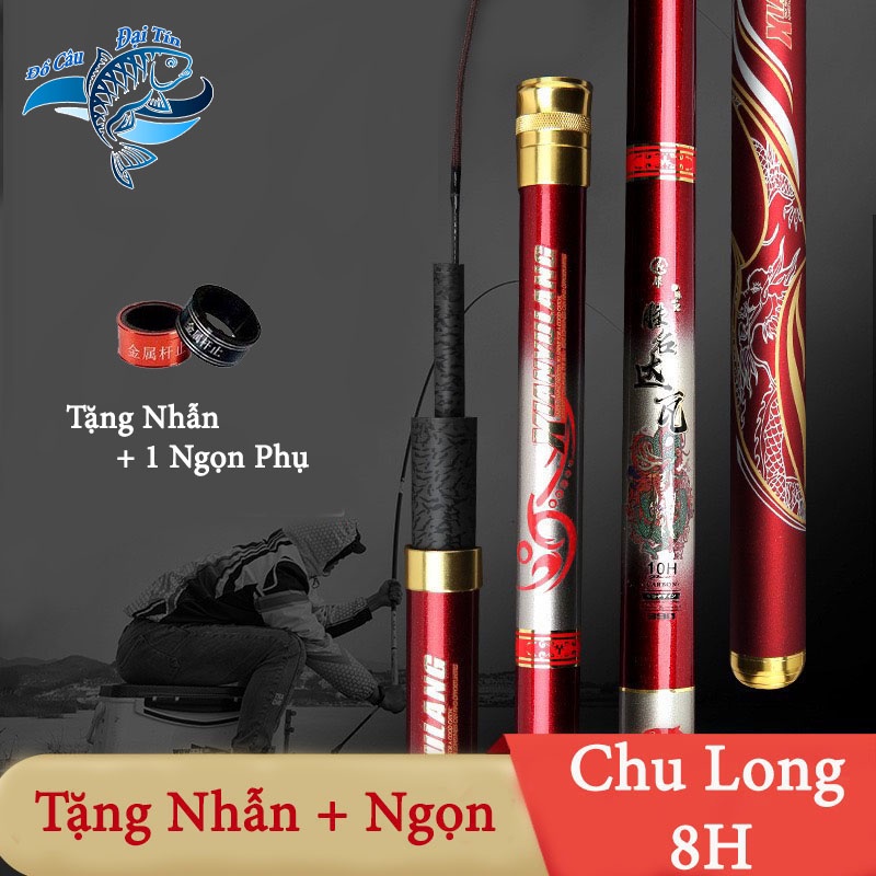 Cần Câu Tay Chu Long 8H Cần Câu Đài Siểu Phẩm Cao Cấp