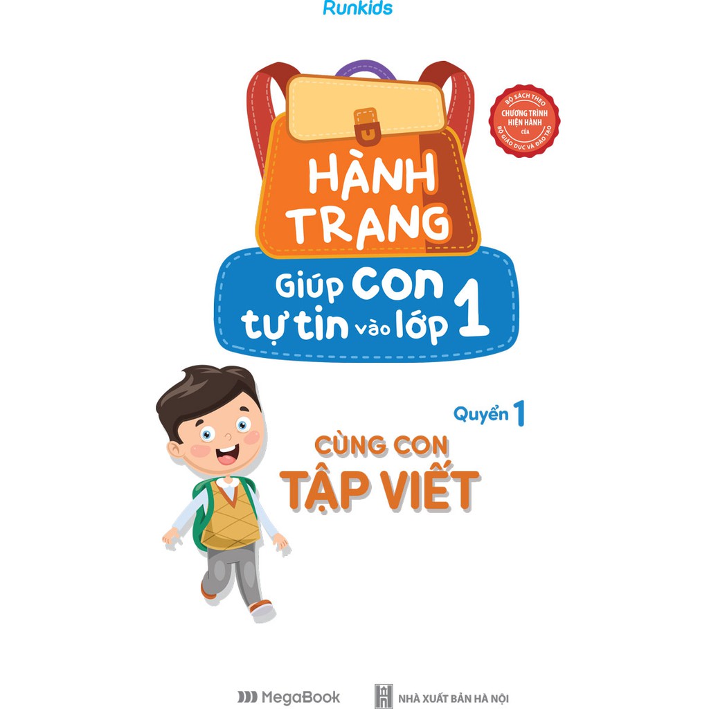 Sách - Hành Trang Giúp Con Tự Tin Vào Lớp 1 - Quyển 1: Cùng Con Tập Viết