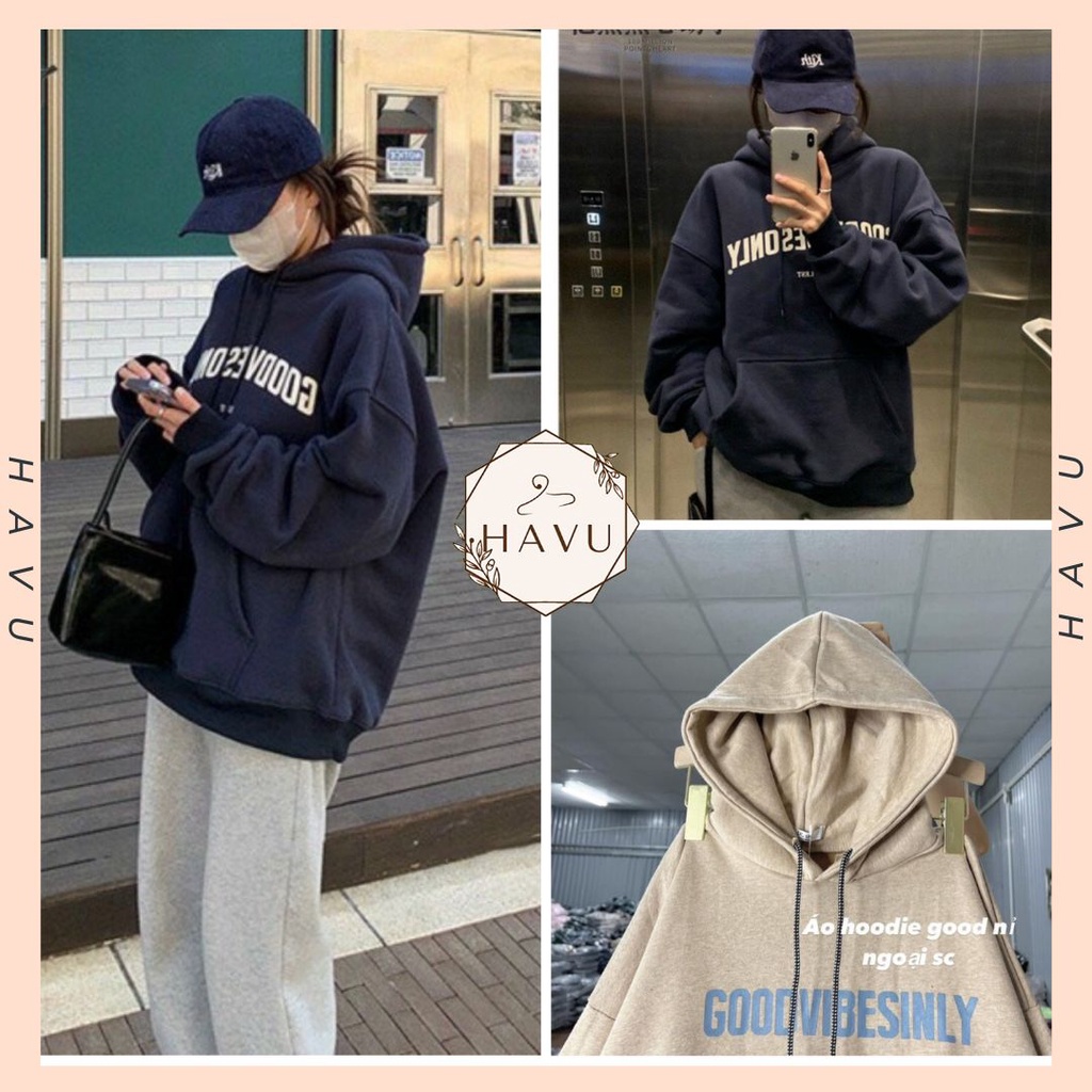 Áo hoodie nỉ ngoại form rộng in good unisex - Khoác nỉ nam nữ oversize phối mũ trùm 2 lớp, phong cách trẻ trung hàn quốc