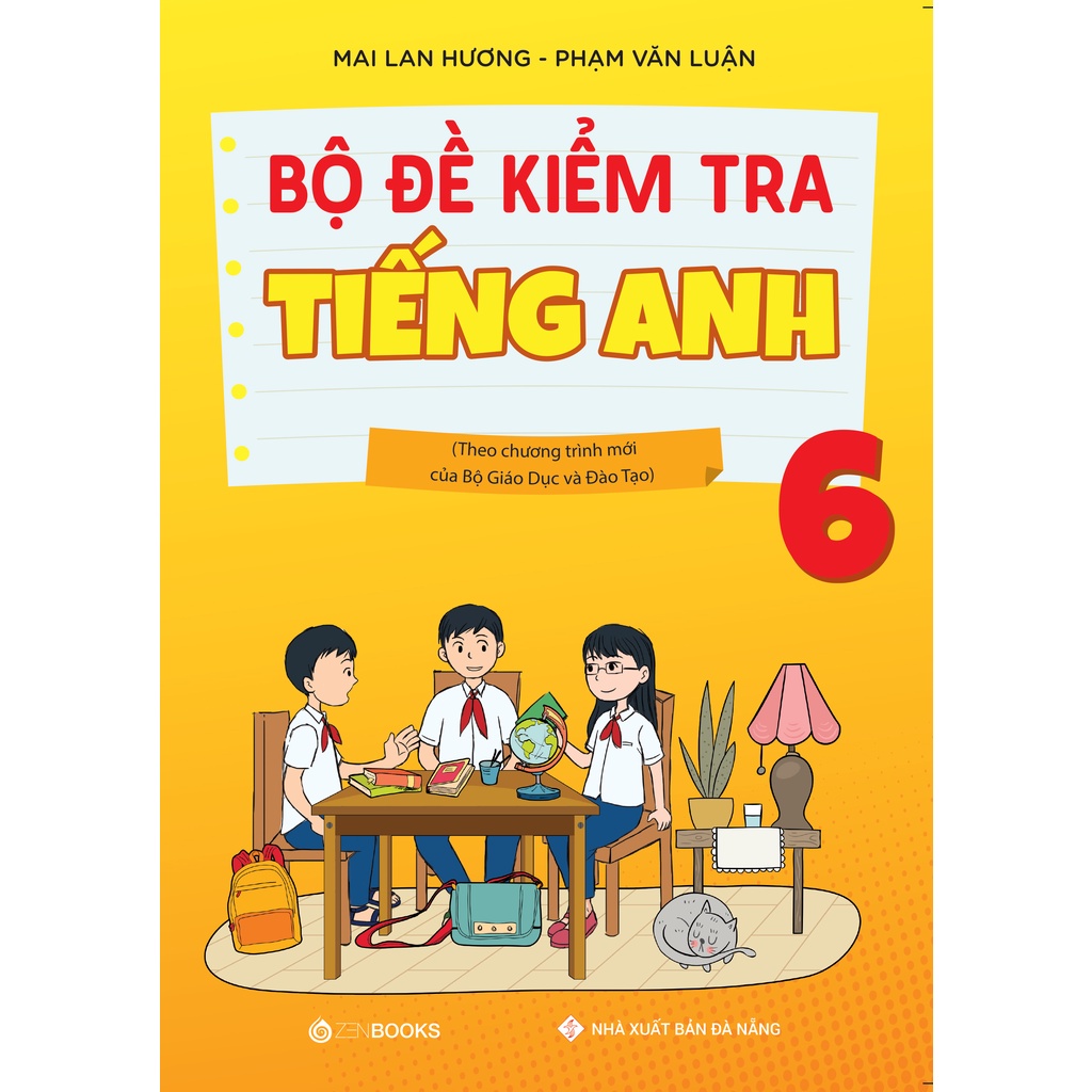 Sách Bộ Đề Kiểm Tra Tiếng Anh 6 (CT Mới Của Bộ GDĐT) Mai Lan Hương