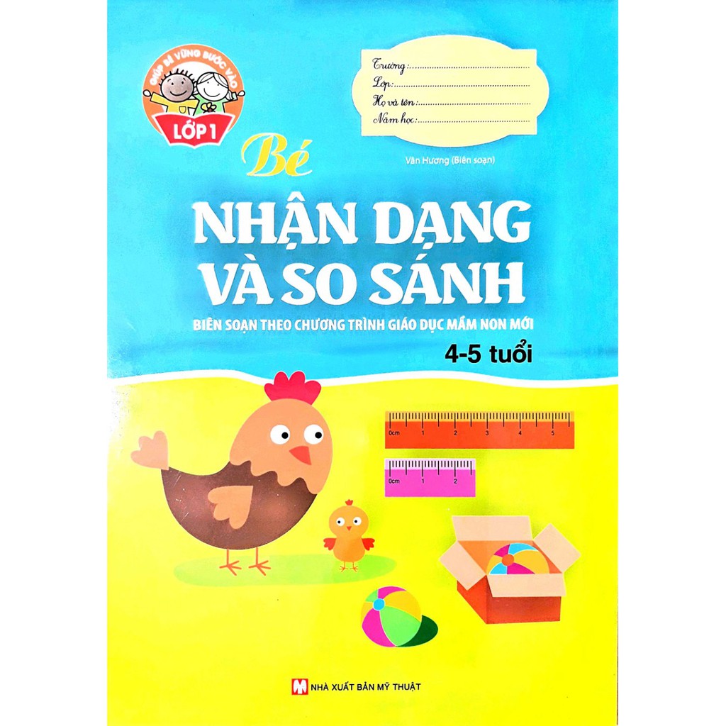 Sách - Giúp Bé Vững Bước Vào Lớp 1 - Bé Nhận Dạng Và So Sánh (4-5 Tuổi)