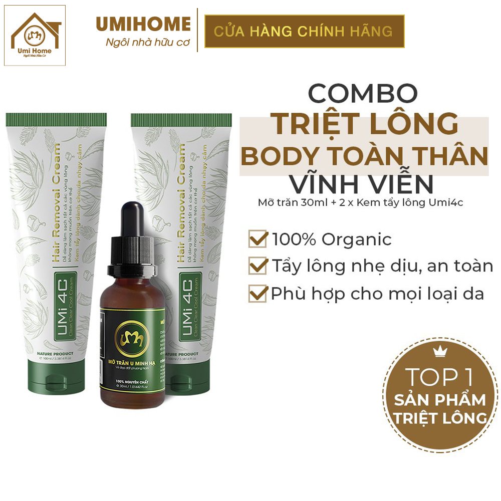 Bộ triệt lông Body Toàn Thân vĩnh viễn gồm 2 Kem Tẩy Lông UMi 4C (100mlx2) và Mỡ Trăn U Minh Hạ 30ml nguyên chất an toàn